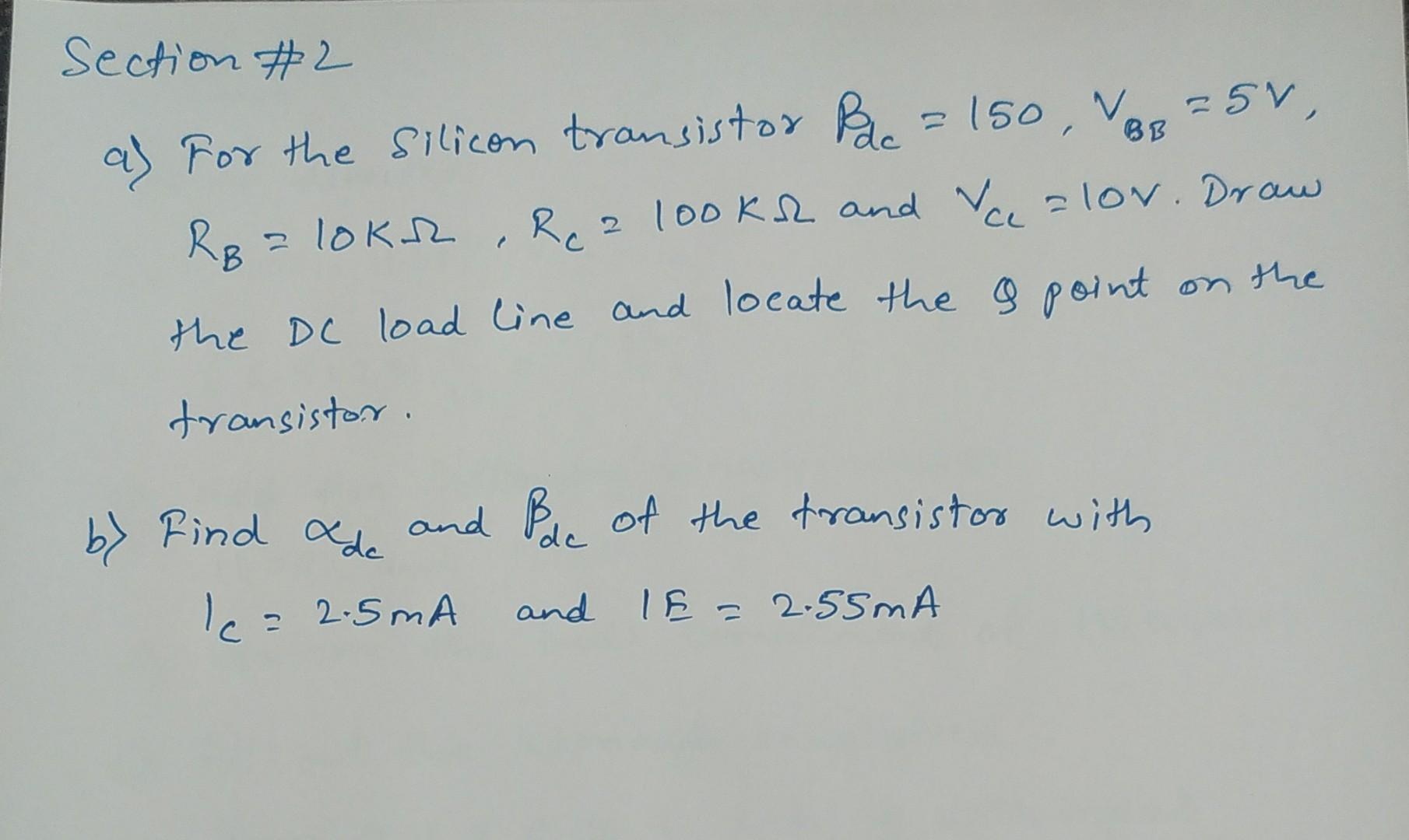 Solved Section \#2 A) For The Silicon Transistor | Chegg.com