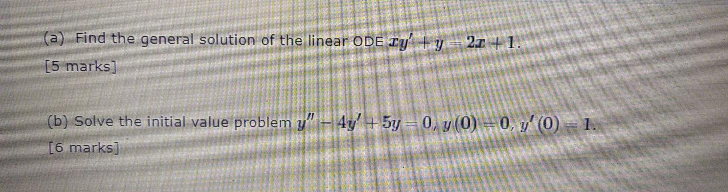 Solved (a) Find the general solution of the linear ODE LY' | Chegg.com