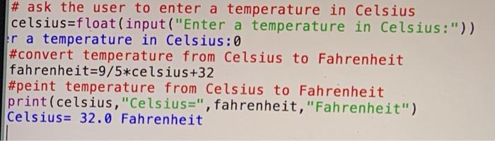 Solved In python create a flow chart that converts Celsius | Chegg.com