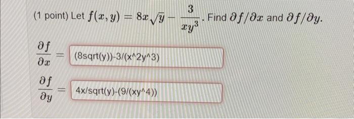 Solved 1 Point Let F X Y 8xy−xy33 Find ∂f ∂x And ∂f ∂y