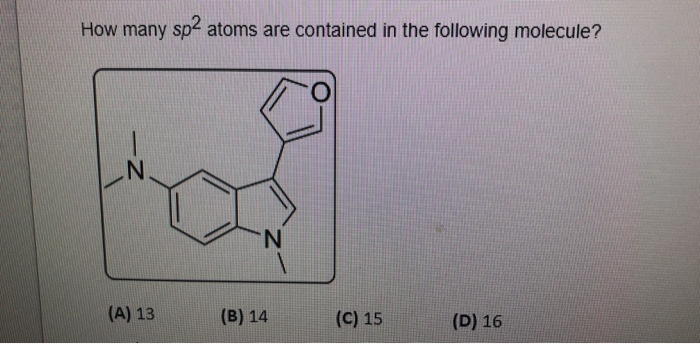 Solved How many sp2 atoms are contained in the following | Chegg.com