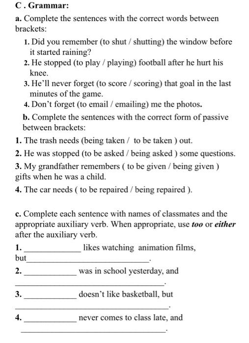 Solved C. Grammar: a. Complete the sentences with the | Chegg.com