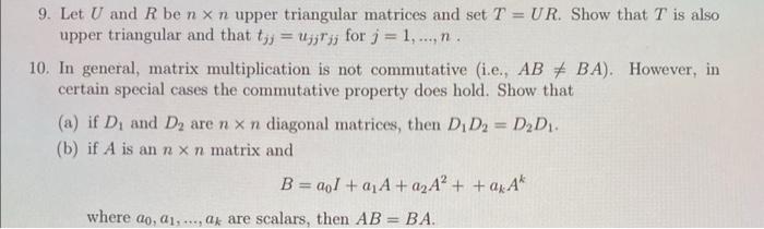 Solved 9. Let U and R ben x n upper triangular matrices and | Chegg.com
