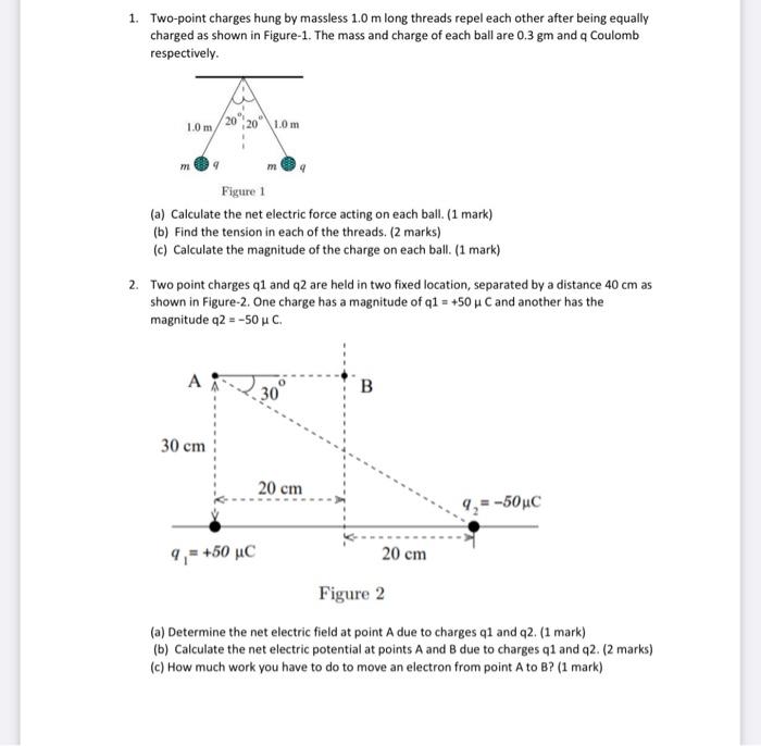 Solved 1. Two-point Charges Hung By Massless 1.0 M Long 