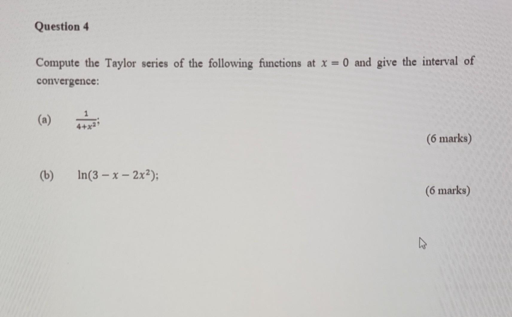 Compute The Taylor Series Of The Following Functions | Chegg.com