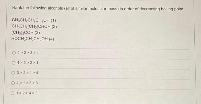 Solved Rank The Following Alcohols (all Of Similar Molecular | Chegg.com