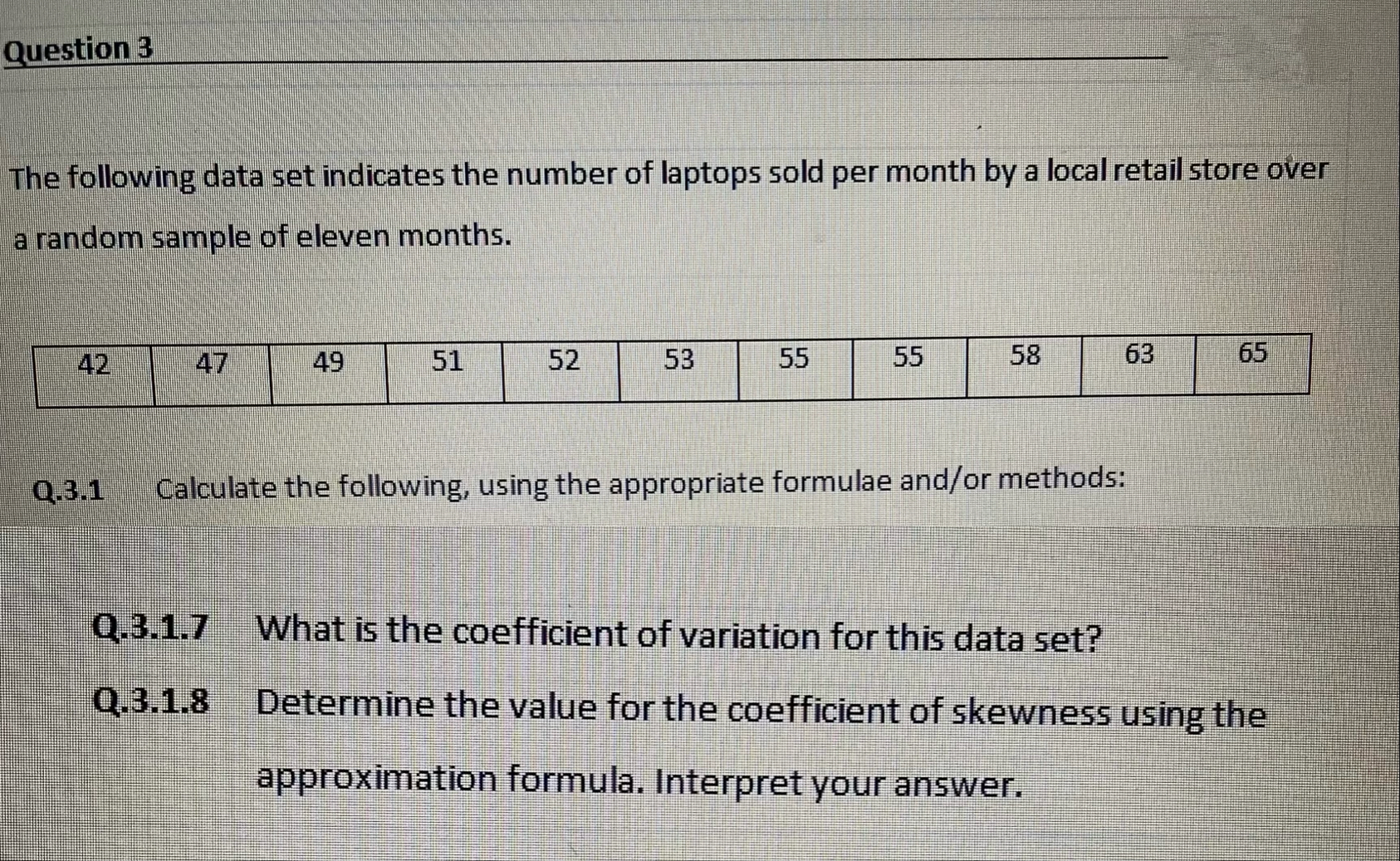 Solved Mean - 53,64Median -53Standard deviation | Chegg.com