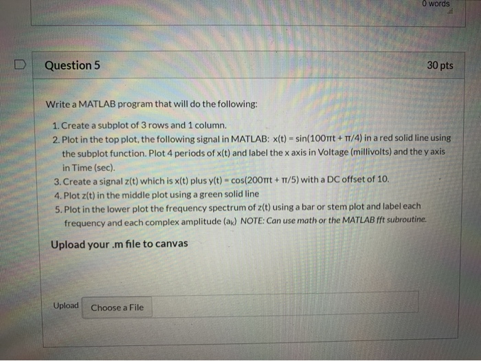 Solved O words D Question 5 30 pts Write a MATLAB program | Chegg.com