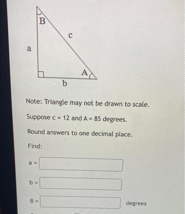 Solved B с A A B. Note: Triangle May Not Be Drawn To Scale. | Chegg.com