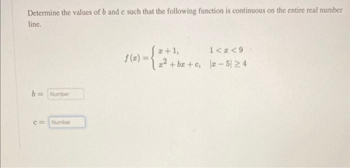 Solved Determine the values of b and c such that the | Chegg.com