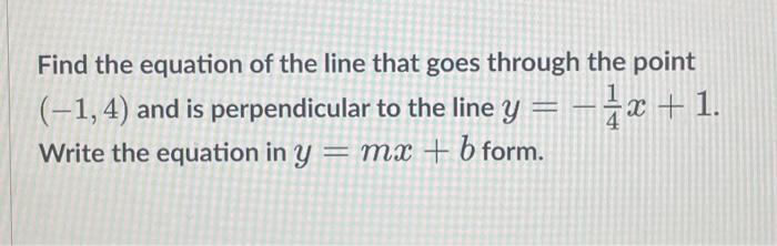 find the equation of line perpendicular to x y 1