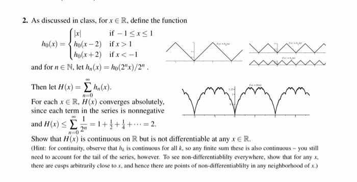 Solved 2. As discussed in class, for x E R, define the | Chegg.com