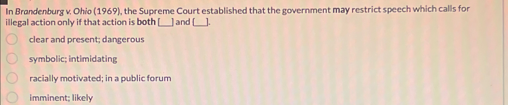 Solved In Brandenburg v. ﻿Ohio (1969), ﻿the Supreme Court | Chegg.com