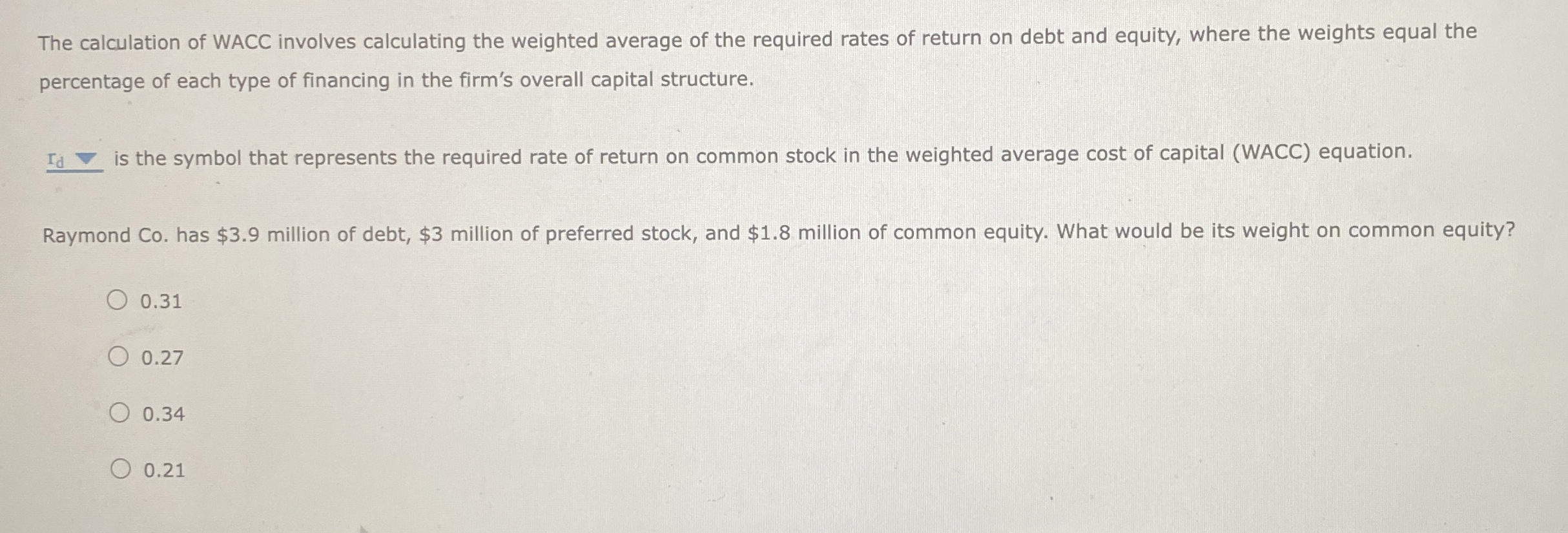 Solved The calculation of WACC involves calculating the