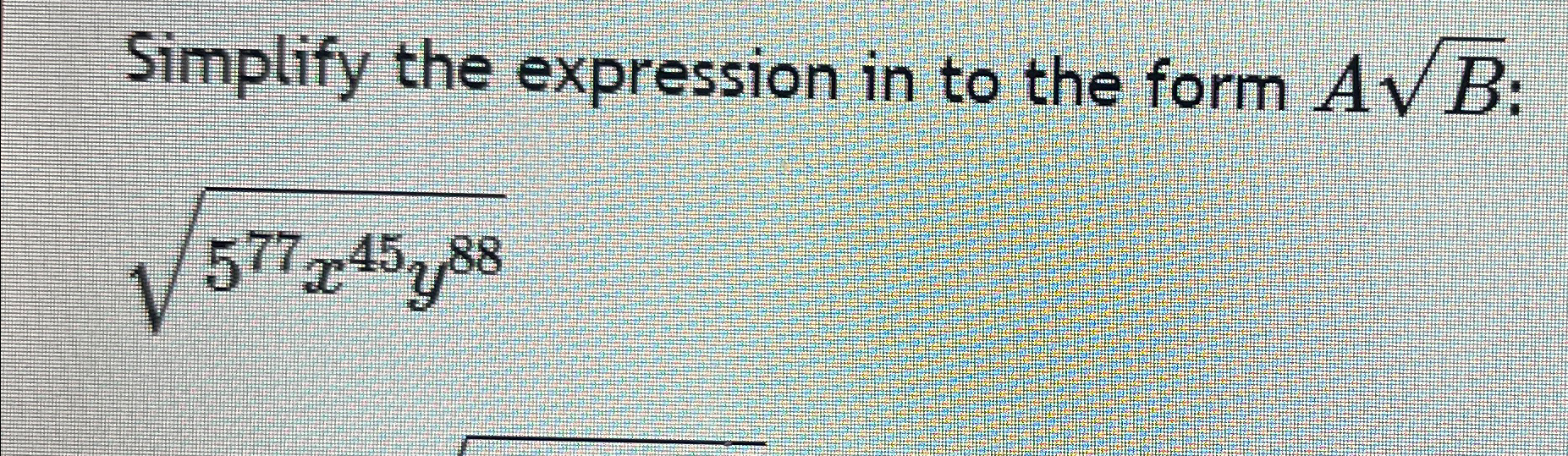 Solved Simplify the expression in to the form AB2 | Chegg.com