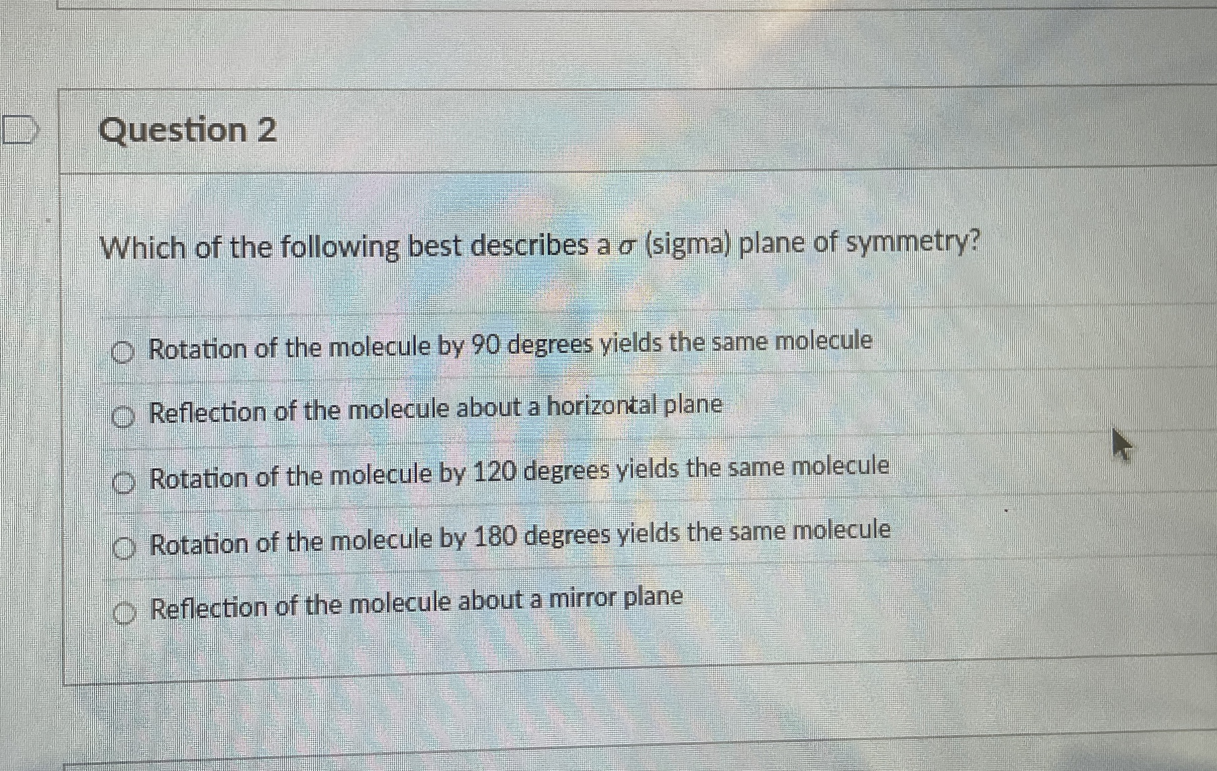 Solved Question 2Which of the following best describes a | Chegg.com