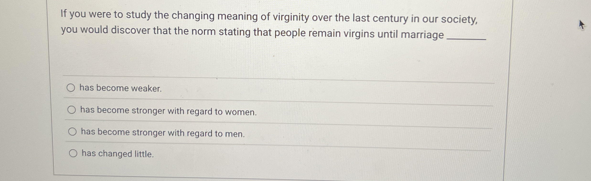 Solved If you were to study the changing meaning of