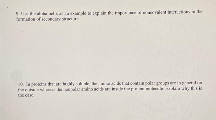 Solved 9. Use the alpha helix as an example to explain the | Chegg.com