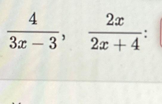 3x−34,2x+42x | Chegg.com