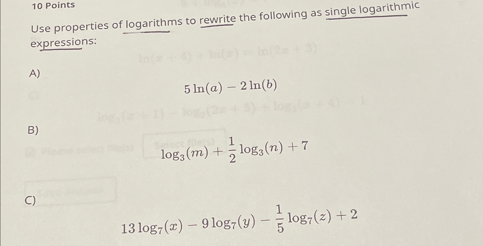 Solved 10 ﻿PointsUse properties of logarithms to rewrite the | Chegg.com