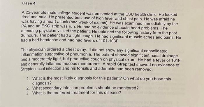 Solved A 22-year old male college student was presented at | Chegg.com