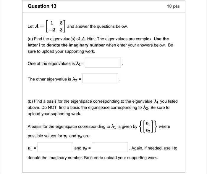 Solved Question 13 10 pts Let A = 1 51 and answer the | Chegg.com