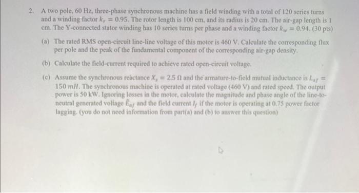 Solved 2. A two pole, 60 Hz. three-phase synchronous machine | Chegg.com