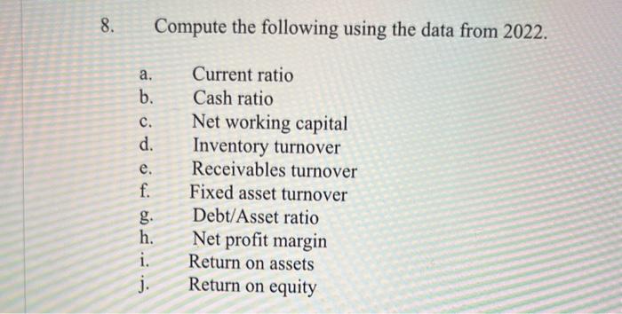 Solved Use The Financial Information Below For Problems 5 To | Chegg.com