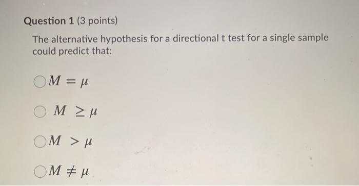 Solved Question 1 (3 points) The alternative hypothesis for | Chegg.com