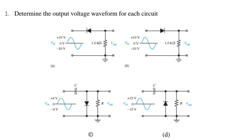 Solved 1. Determine the output voltage waveform for each | Chegg.com