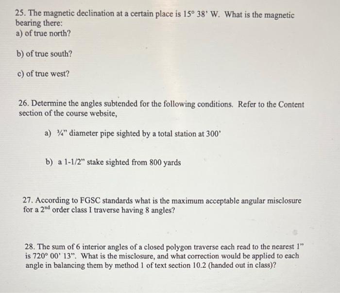 Solved 25. The magnetic declination at a certain place is | Chegg.com