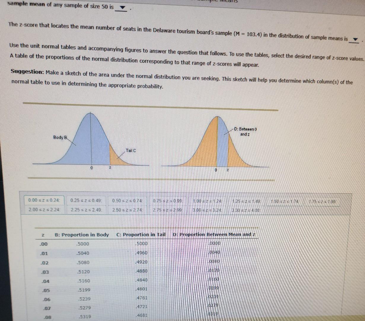 The z-score that locates the mean number of seats in the Delaware tourism boards sample \( (M=103.4) \) in the distribution 