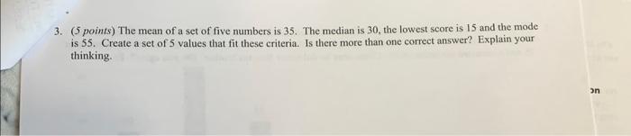 Solved 3. (5 points) The mean of a set of five numbers is 35 | Chegg.com