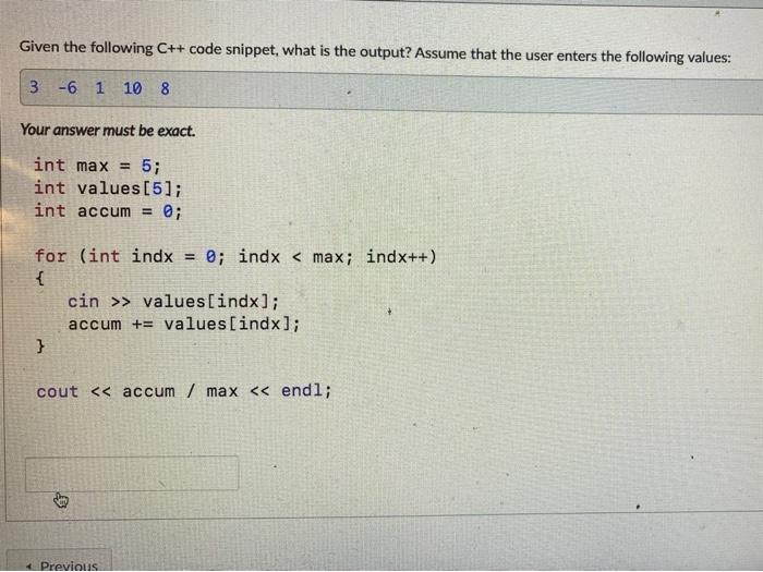 Solved Given the following C++ code snippet, what is the | Chegg.com