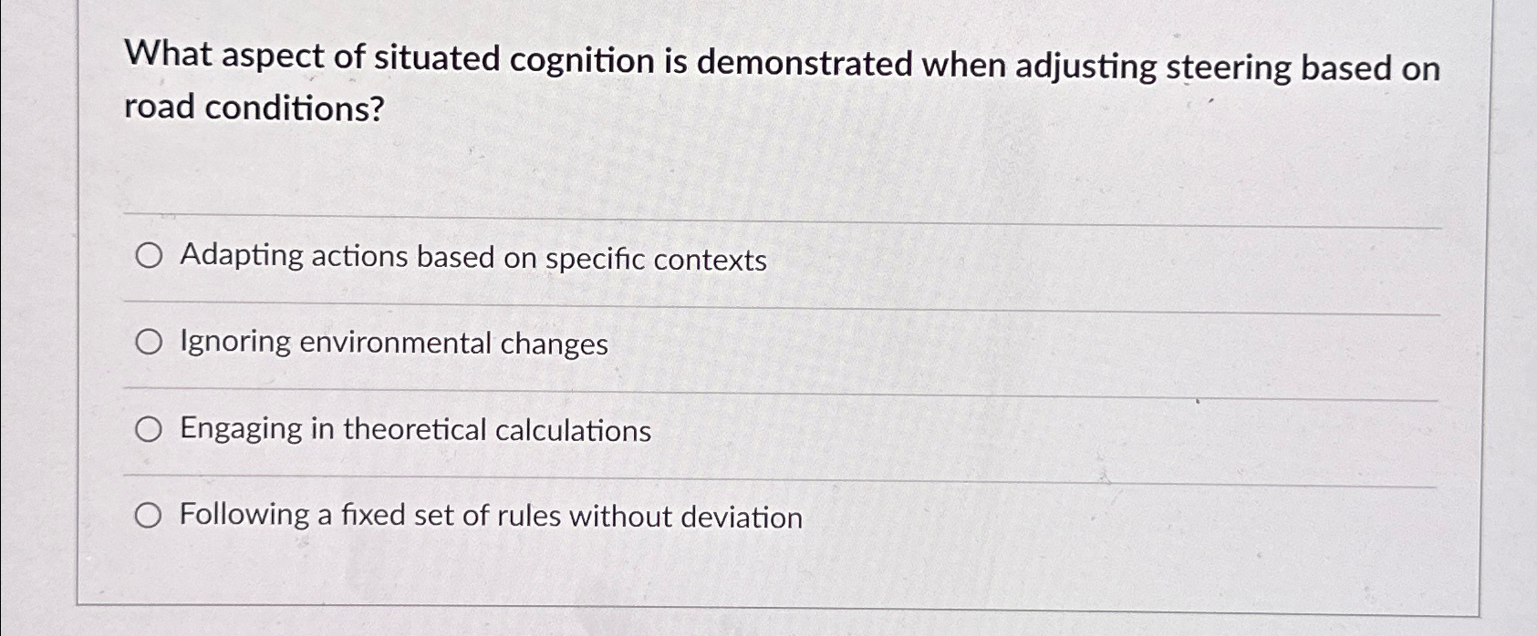 Solved What aspect of situated cognition is demonstrated | Chegg.com