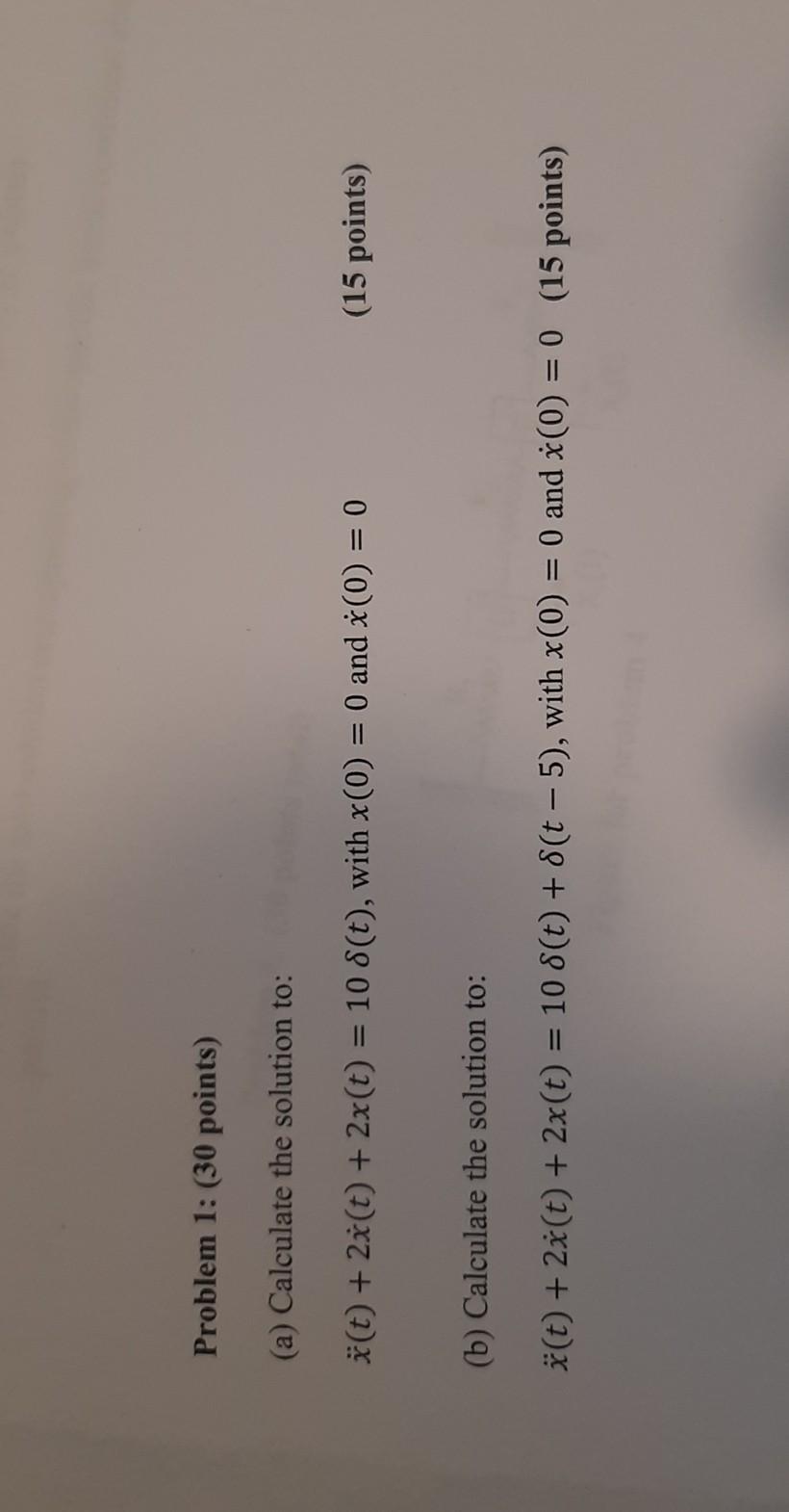 Solved Problem 1: (30 points) (a) Calculate the solution to: | Chegg.com