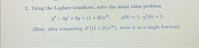Solved a 1. Using the first translation theorem and the | Chegg.com
