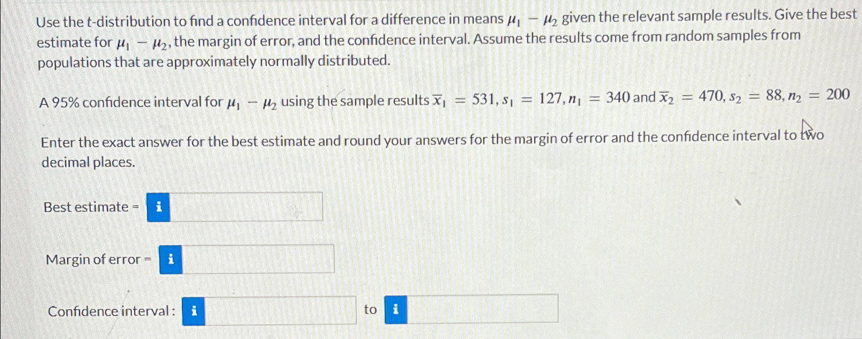 Solved Use the t-distribution to find a confidence interval | Chegg.com