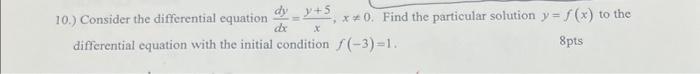 Solved 10.) Consider the differential equation | Chegg.com