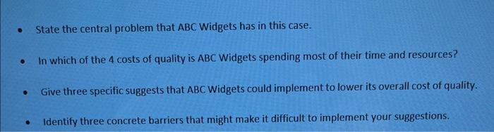 Solved Qualitv Management at ABC Widgets Inc. You have just | Chegg.com