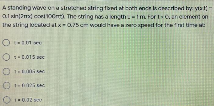 Solved A standing wave on a stretched string fixed at both | Chegg.com