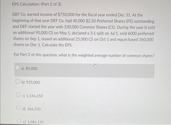 Solved EPS Calculation: (Part 1 of 3) DEF Co. earned income | Chegg.com