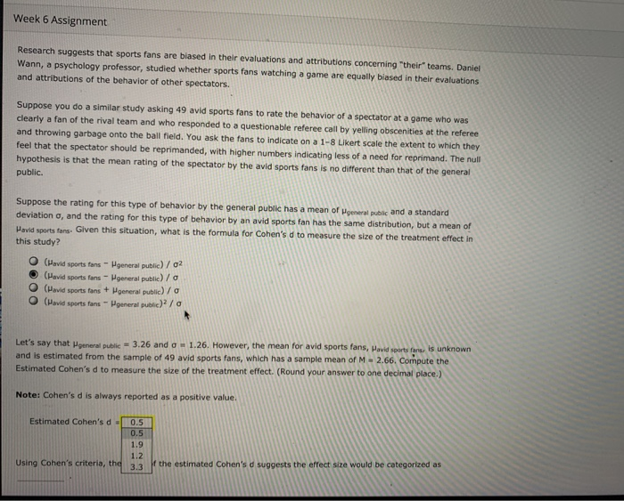 Solved Week 6 Assignment Research suggests that sports fans