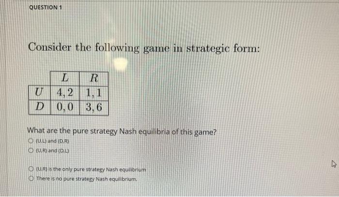 Solved QUESTION 1 Consider the following game in strategic | Chegg.com