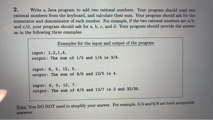 Solved 2. Write a Java program to add two rational numbers. | Chegg.com