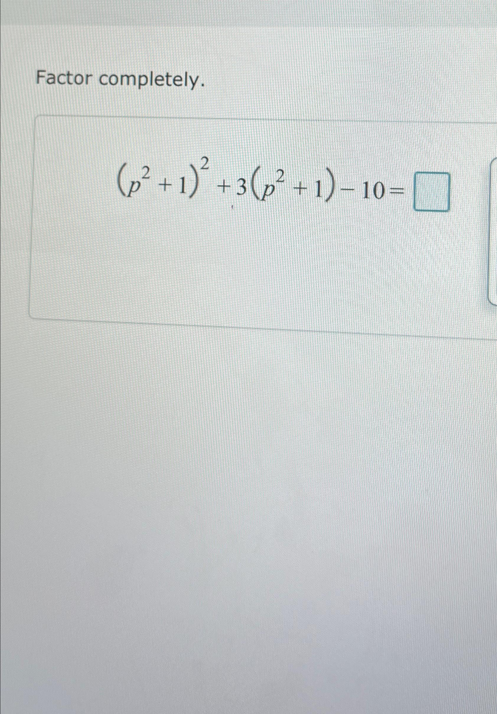 solved-factor-completely-p2-1-2-3-p2-1-10-chegg
