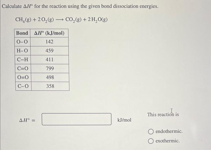 Solved Calculate ΔH∘ for the reaction using the given bond | Chegg.com