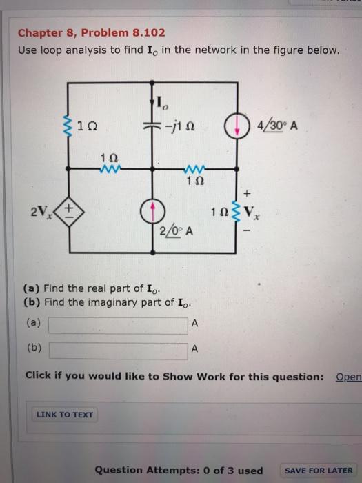 Solved Chapter 8, Problem 8.102 Use loop analysis to find 1, | Chegg.com