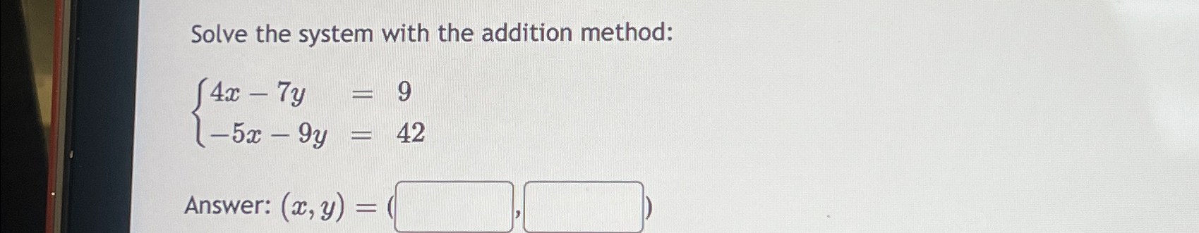 Solved Solve the system with the addition | Chegg.com