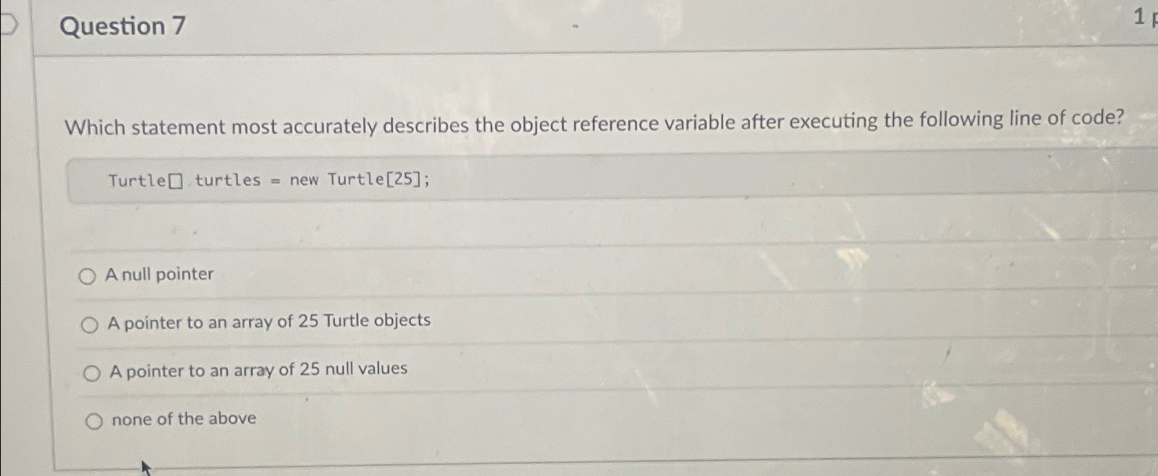 Solved Question 7Which Statement Most Accurately Describes | Chegg.com